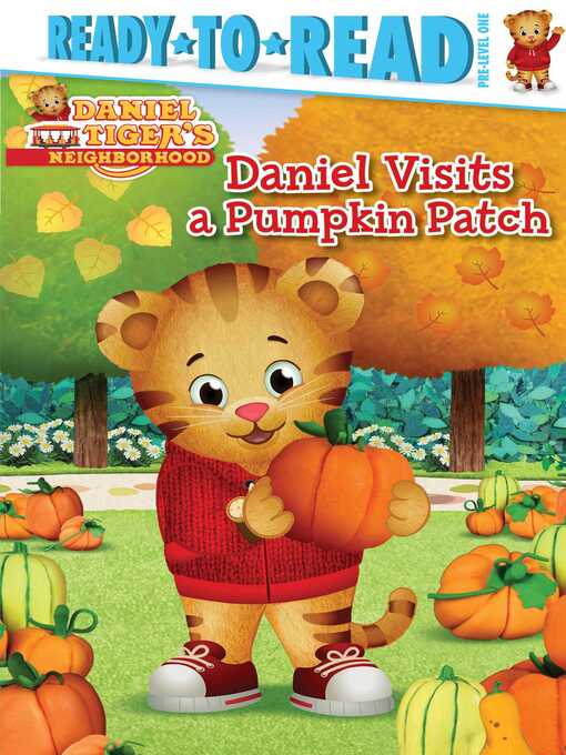 Title details for Daniel Visits a Pumpkin Patch: Ready-to-Read Pre-Level 1 by Maggie Testa - Wait list